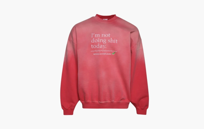 Vetements Not Doing Shit Today Sweatshirt Washed Pink  Vetements Not Doing Shit Today Sweatshirt Washed Pink