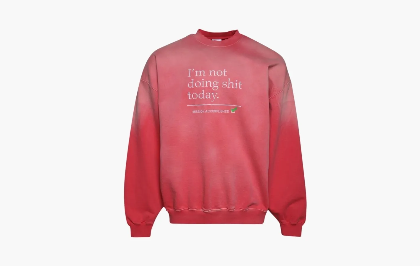 Vetements Not Doing Shit Today Sweatshirt «Washed Pink»